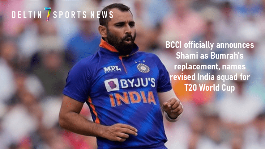BCCI officially announces Shami as Bumrah's replacement, names revised India squad for T20 World Cup