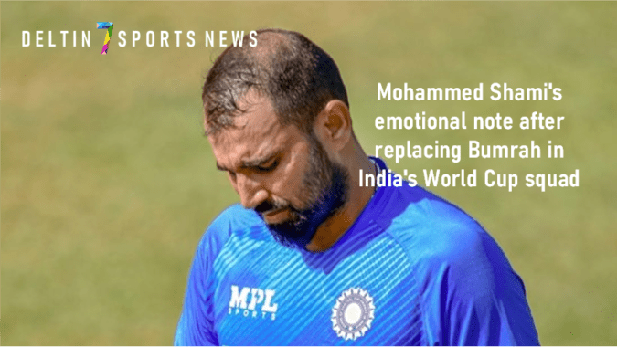 Mohammed Shami's emotional note after replacing Bumrah in India's World Cup squad