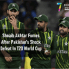 Shoaib Akhtar Fumes After Pakistan's Shock Defeat In T20 World Cup