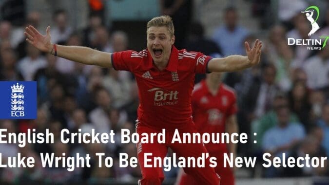 English Cricket Board Announce Luke Wright To Be England’s New Selector