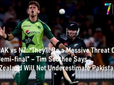 T20 PAK vs NZ: “They’ll Be a Massive Threat Come The Semi-final”