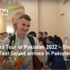 England Tour of Pakistan 2022 – England’s Test Squad arrives in Pakistan