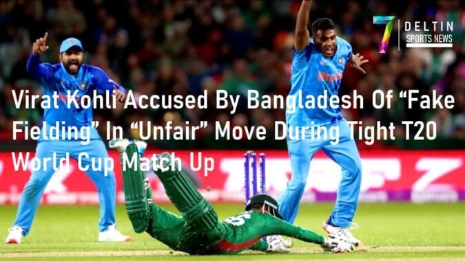 Virat Kohli Accused By Bangladesh