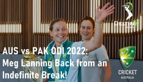 AUS vs PAK ODI 2022 Meg Lanning Back from an Indefinite Break