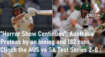 “Horror Show Continues”, Australia Proteas by an Inning and 182 runs, Clinch the AUS vs SA Test Series 2-0: