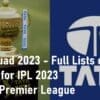 IPL Squad 2023 Indian Premier League
