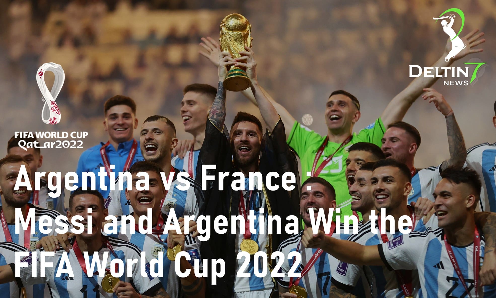 Messi and Argentina Win the FIFA World Cup 2022