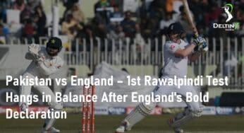 <strong>Pakistan vs England – 1<sup>st</sup> Rawalpindi Test Hangs in Balance After England’s Bold Declaration</strong>