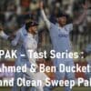 Rehan Ahmed Ben Duckett ENG vs PAK Test Series