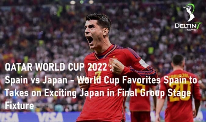 Spain vs Japan Group Stage Qatar