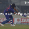 IND vs BAN – 2nd ODI 2022
