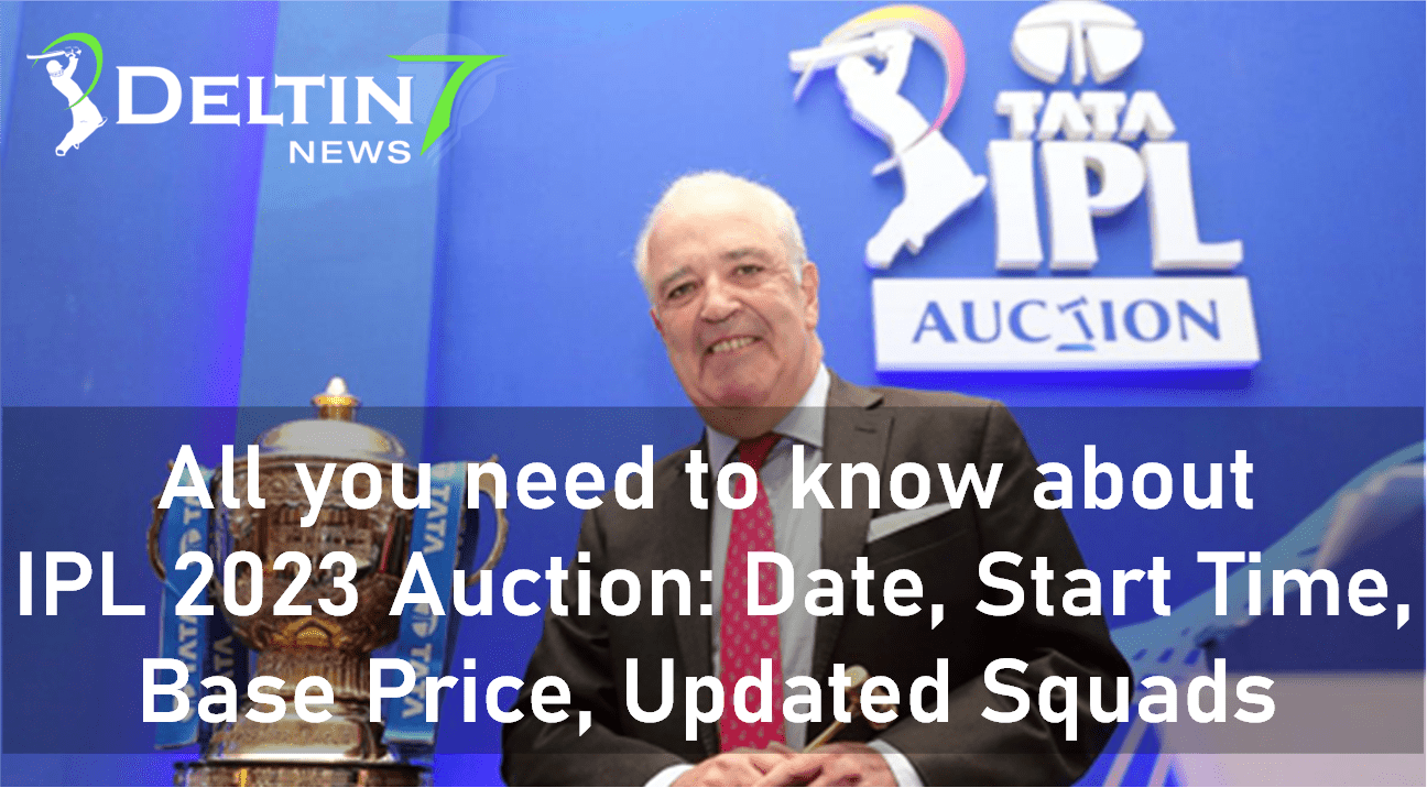 All you need to know about IPL 2023 Auction: Date, Start Time, Base Price, Updated Squads