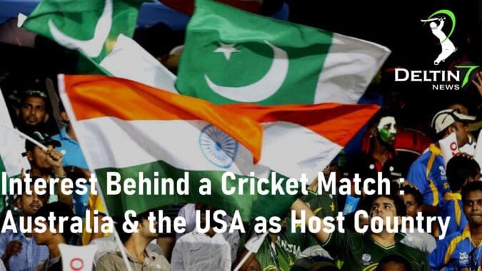 Interest Behind a Cricket Match Australia & the USA Host Country
