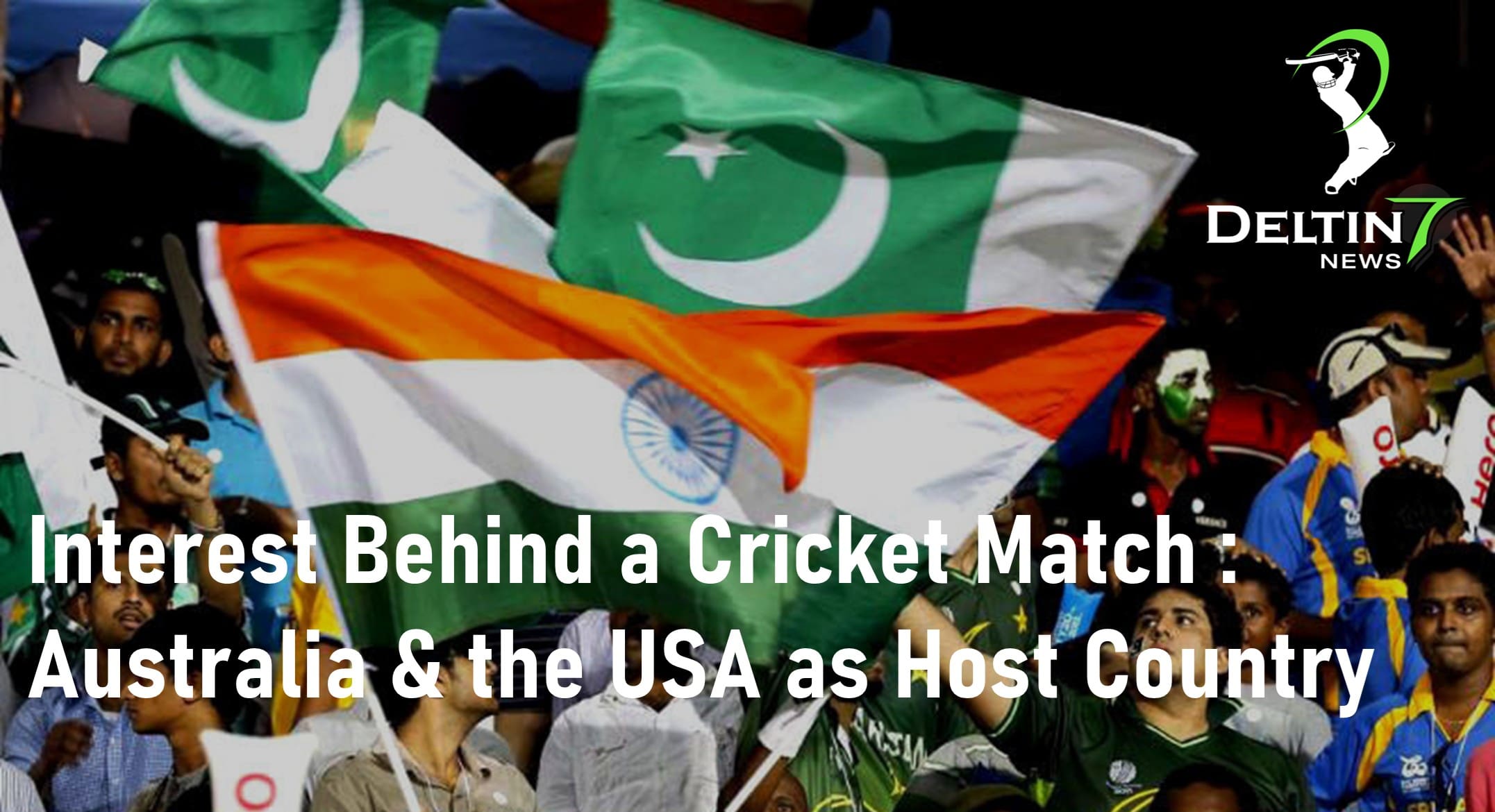 Interest Behind a Cricket Match Australia & the USA Host Country