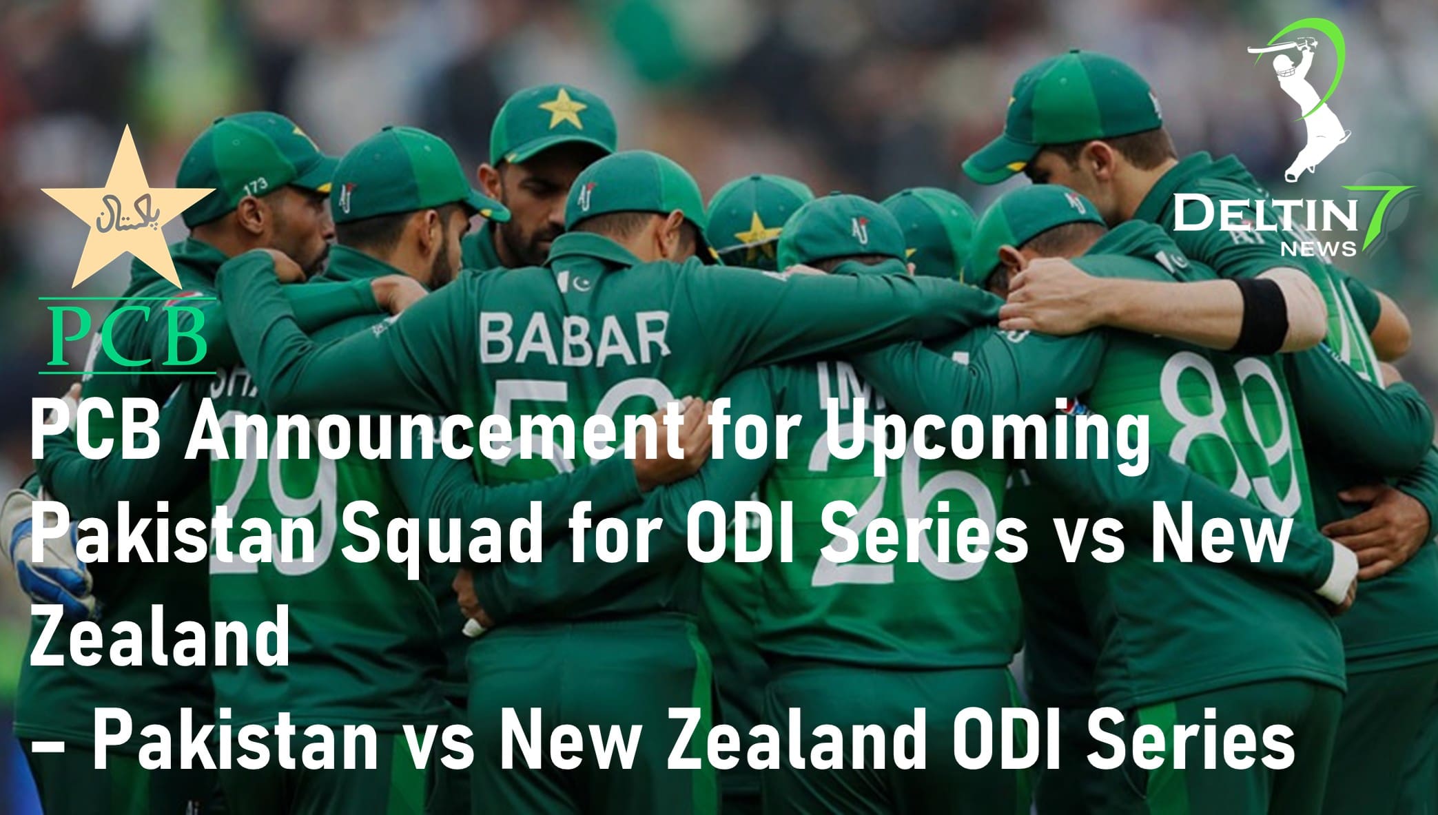 PCB Announcement for Upcoming Pakistan Squad for ODI Series vs New Zealand – Pakistan vs New Zealand ODI Series