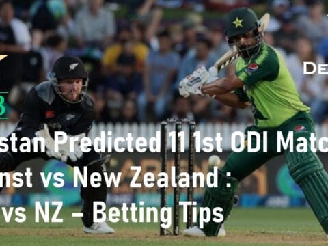 Pakistan Predicted 11 1st ODI PAK vs NZ Betting Tips