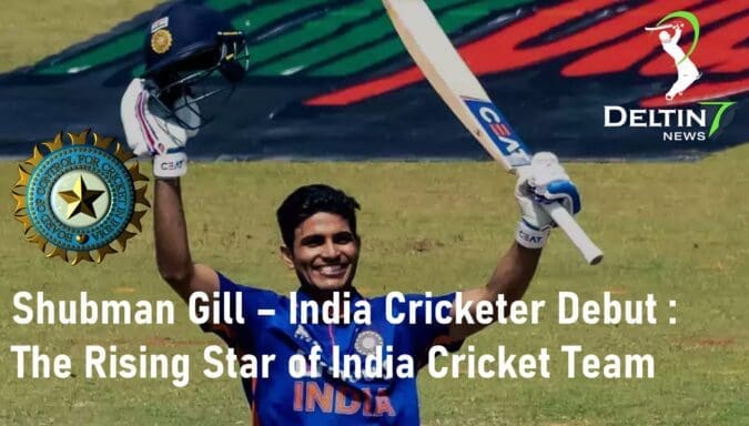 Shubman Gill India Cricketer The Rising Star of India