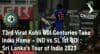 Virat Kohli ODI Centuries 73rd International Centuries India vs Sri Lanka 2023