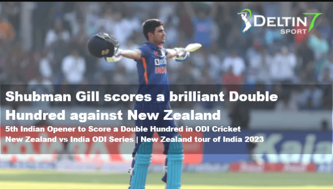 Shubman Gill scores a brilliant Double Hundred against New Zealand