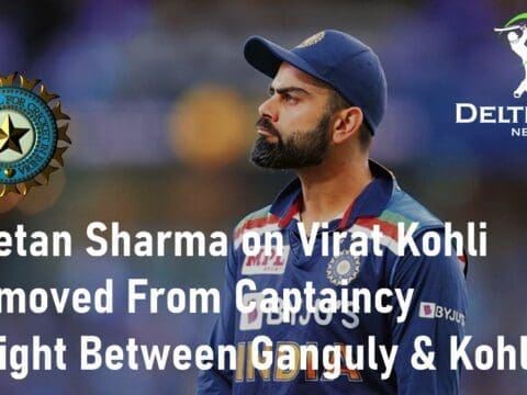 Chetan Sharma on Virat Kohli How Virat Kohli Removed From Captaincy Ganguly and Kohli