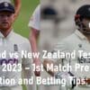 England vs New Zealand Test Series 2023 1st Match Preview Prediction and Betting Tips