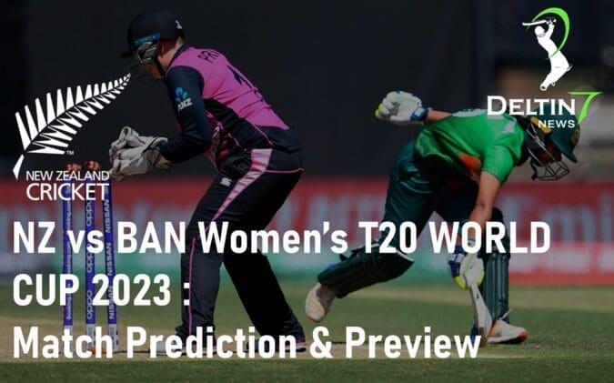 NZ vs BAN Women’s T20 T20 WORLD CUP 2023 Women's Cricket Match Prediction