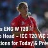SA W vs ENG W T20 Head to Head T20 WORLD CUP 2023 Women's Match Predictions for Today