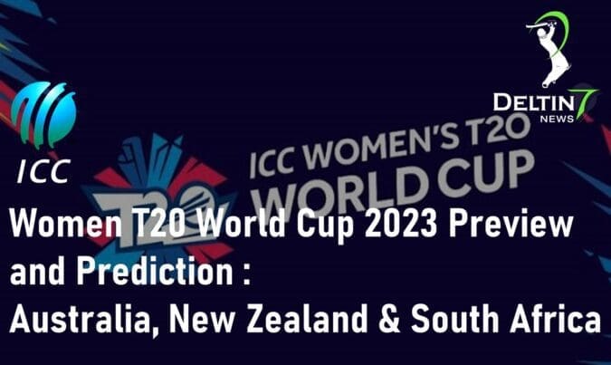 Women T20 World Cup 2023 Preview and Prediction