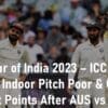 Australia Tour of India 2023 ICC Ranked Indoor Pitch Poor Australia vs India Test Series