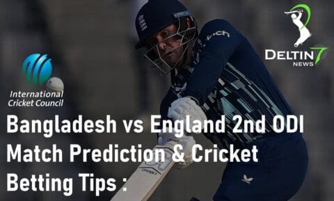 Bangladesh vs England 2nd ODI Match Prediction Cricket Betting Tips