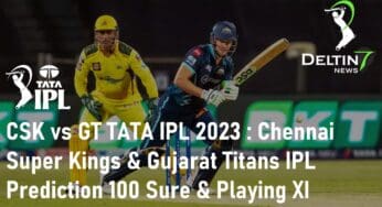 <strong>CSK vs GT TATA IPL 2023: Chennai Super Kings & Gujarat Titans IPL Prediction 100 Sure & Playing XI</strong>