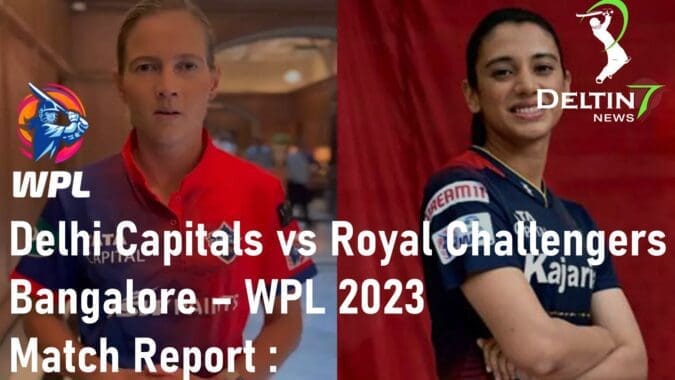 Delhi Capitals vs Royal Challengers Bangalore Womens Cricket WPL 2023 Match Report