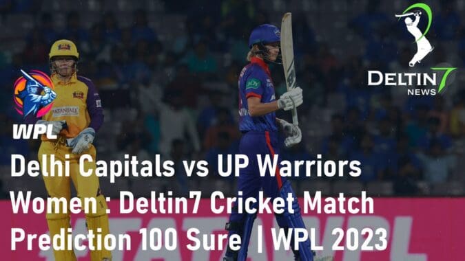 Delhi Capitals vs UP Warriors Women Cricket Match Prediction 100 Sure WPL 2023