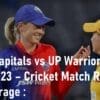 Delhi Capitals vs UP Warriors Women's Premier League 2023 Cricket Match Result