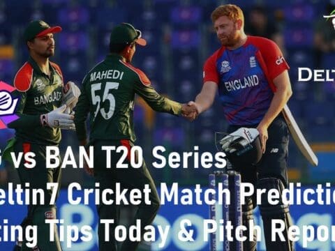 England vs Bangladesh T20 Deltin7 Cricket Match Prediction Betting Tips Today