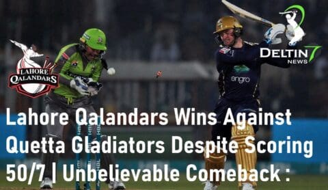 Lahore Qalandars Wins Unbelievable Comeback by Lahore Qalandars