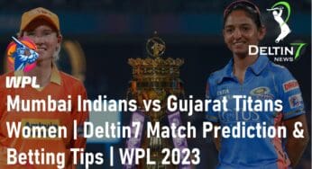 Mumbai Indians vs Gujarat Titans Women | Deltin7 WPL 2023 Match Prediction Cricket Betting Tips | WPL 2023