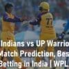 Mumbai Indians vs UP Warriorz Match Prediction 100 Sure, Best Cricket Betting Sites in India