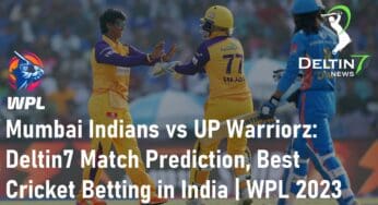 Mumbai Indians vs UP Warriorz: Deltin7 Match Prediction 100 Sure, Best Cricket Betting Sites in India | WPL 2023