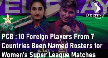 PCB: 10 Foreign Players From 7 Countries Been Named Rosters for Women’s Super League Matches