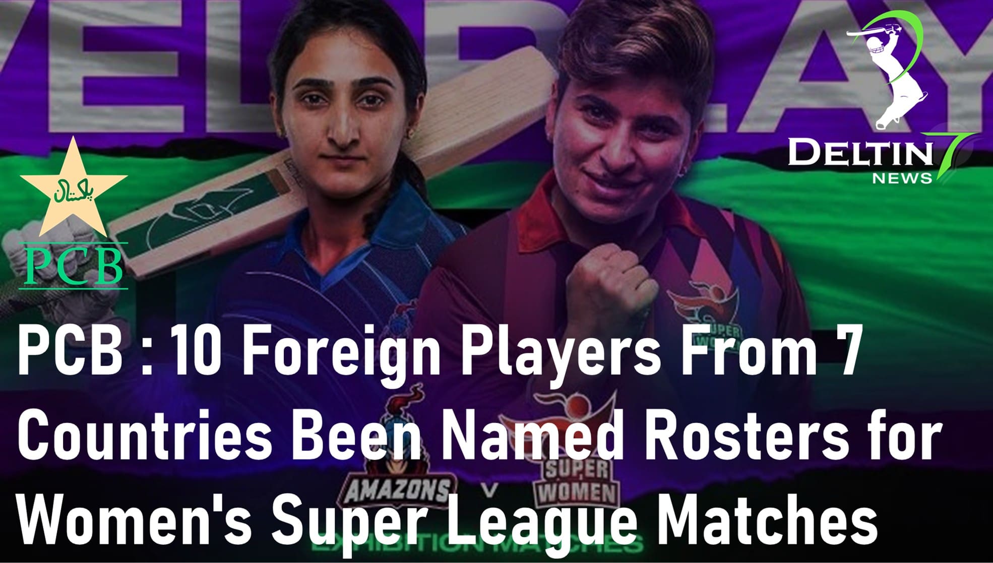 PCB 10 Foreign Players From 7 Countries Been Named Rosters for Women's Super League Matches