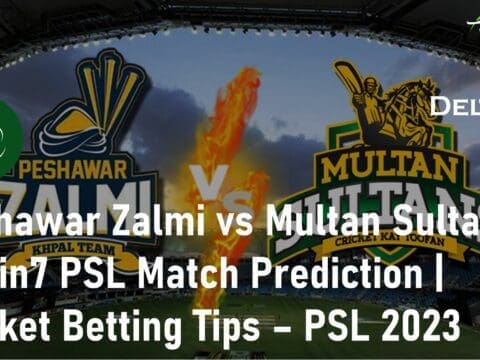 eshawar Zalmi vs Multan Sultan Deltin7 PSL Match Prediction Cricket Betting Tips