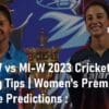 RCB-W vs MI-W 2023 Cricket Betting Tips Women's Premier League Predictions