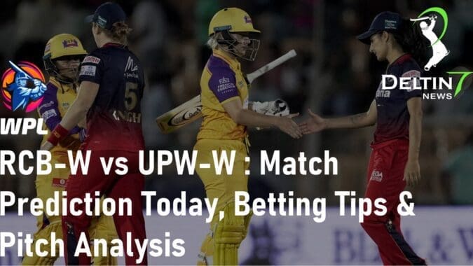 RCB-W vs UPW-W WPL Match Prediction Today Online Cricket Betting App in India