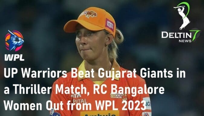 UP Warriors Beat Gujarat Giants RC Bangalore Women Out from the Tournament WPL 2023