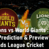 LLC 2023 Asia Lions vs World Giants Prediction