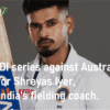 ODI against Australia is over for Shreyas Iyer