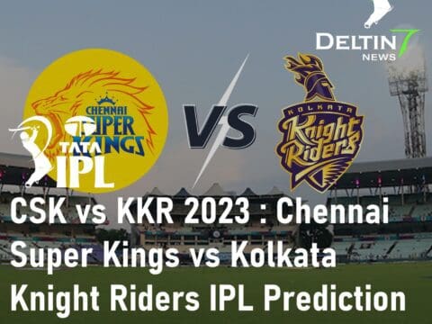 CSK vs KKR 2023 Chennai Super Kings vs Kolkata Knight Riders IPL Prediction 2023 Best IPL Betting India