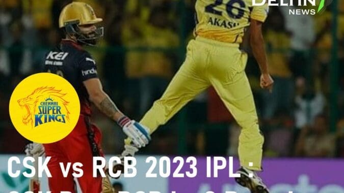CSK vs RCB 2023 IPL Beat Royal Challengers Bangalore by 8 Runs Run-Fest at Chinnaswamy