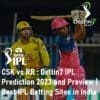 Chennai Super Kings vs Rajasthan Royals IPL Prediction 2023 Best IPL Betting Sites in India